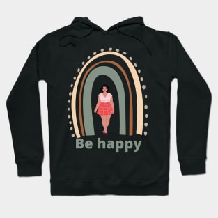 be happy Hoodie